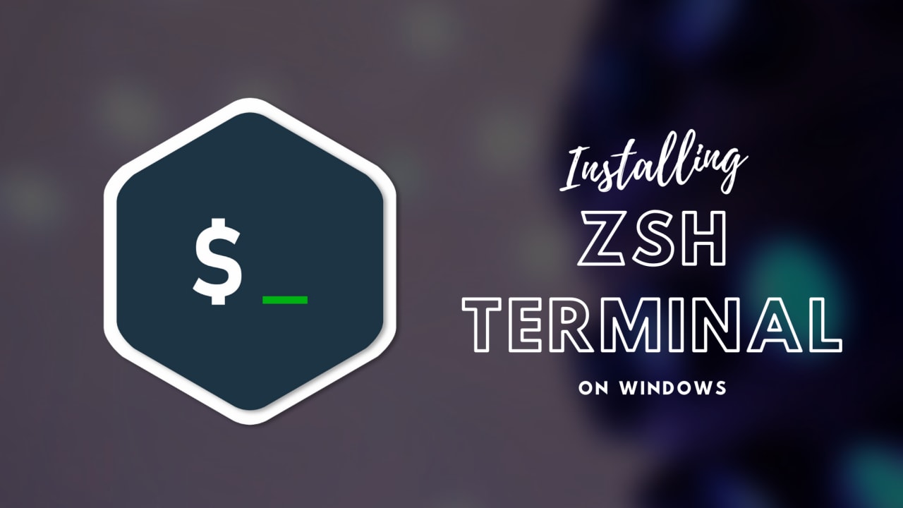 Installing Zsh On Windows Dev Community