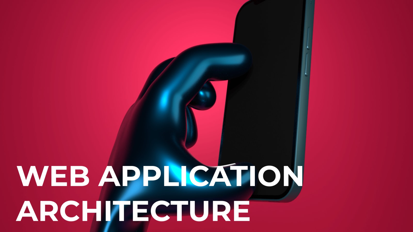 What is Web Application Architecture? Best Practices, Tutorials