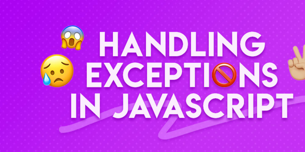 How to handle exceptions in JavaScript 