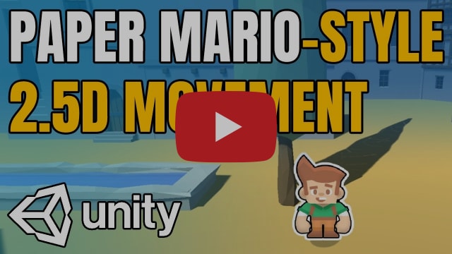 Paper Mario Style 2.5D Movement in Unity (Tutorial)