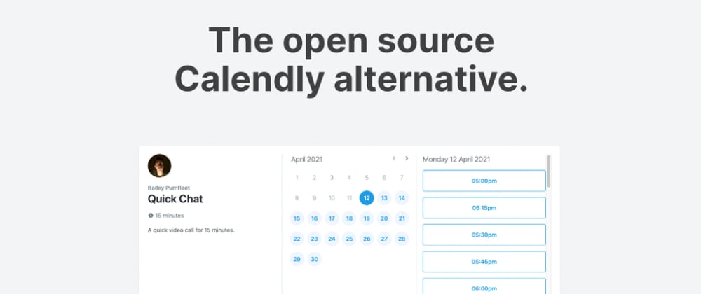 The open source Calendly alternative is here DEV Community