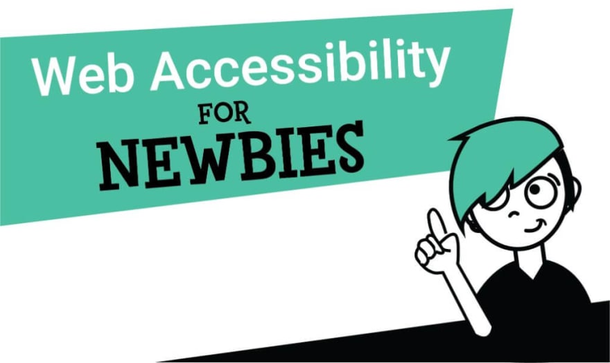 Web Accessibility for Newbies