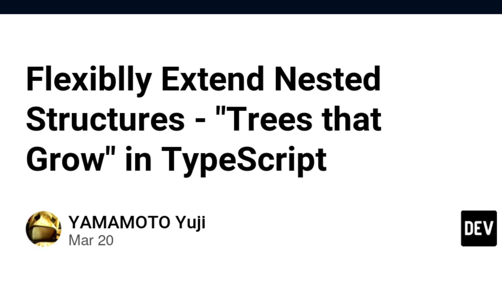 Flexiblly Extend Nested Structures - Trees that Grow in TypeScript - DEV  Community