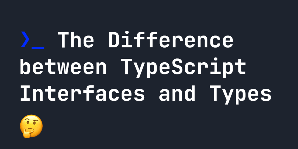 Difference Between Typescript Type And Interface.