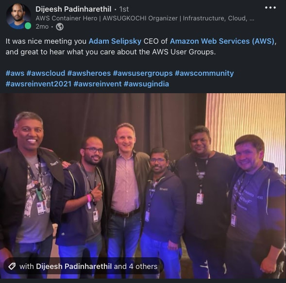 LinkedIn post by AWS Hero Dijeesh Padinharethil with Adam Selipsky CEO of AWS