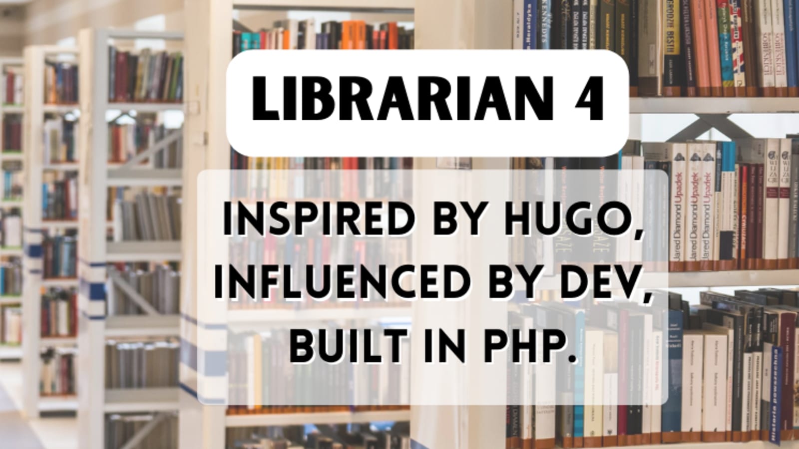 Librarian 4: a static site generator inspired by Hugo, influenced by DEV, in PHP - DEV Community