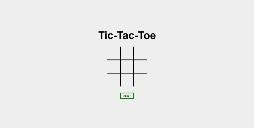 Create a simple Tic-Tac-Toe game using HTML, CSS, JavaScript - DEV