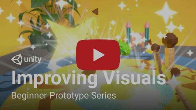 Improving Visuals in Unity | Beginner Prototype