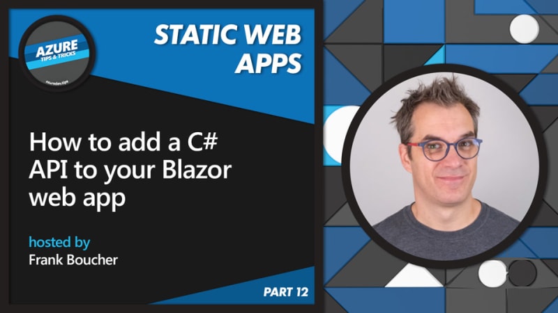 How to add a C# API to your Blazor web app