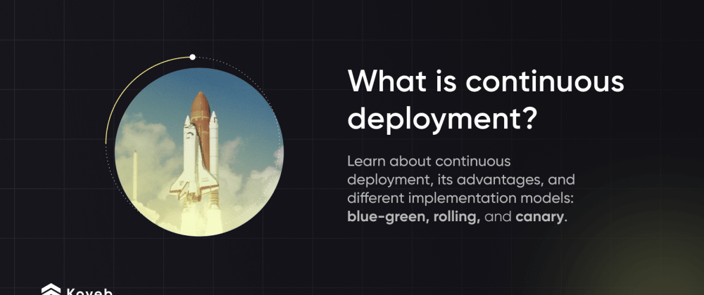 Cover image for What is continuous deployment?