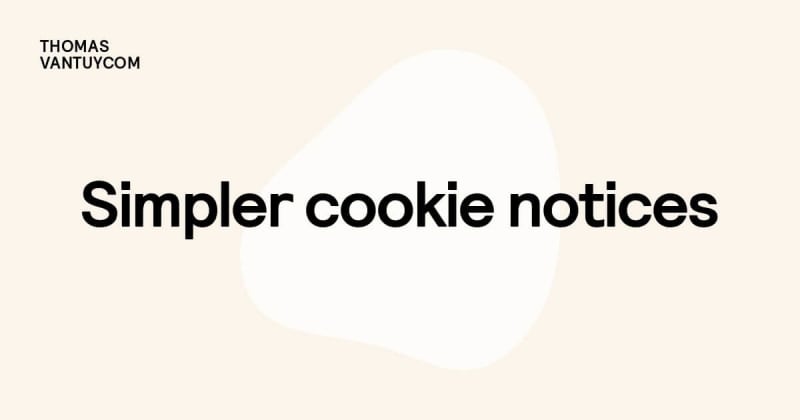 Simpler cookie notices