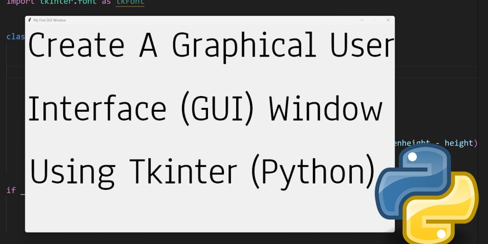 How To Create GUI Window Using Python's Tkinter - DEV Community