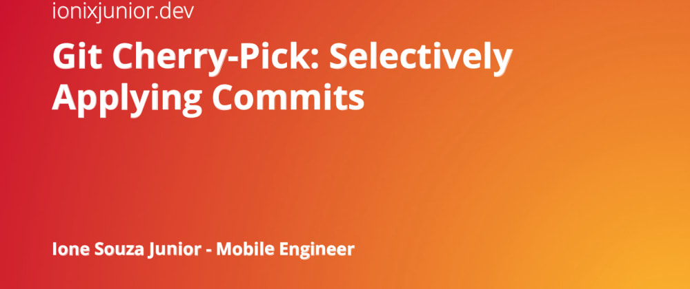 Cover image for Git Cherry-Pick: Selectively Applying Commits