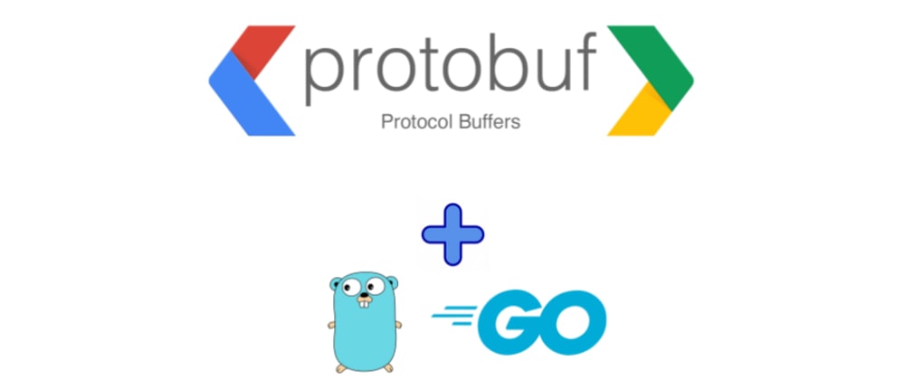 Cover image for Protocol Buffers in Go