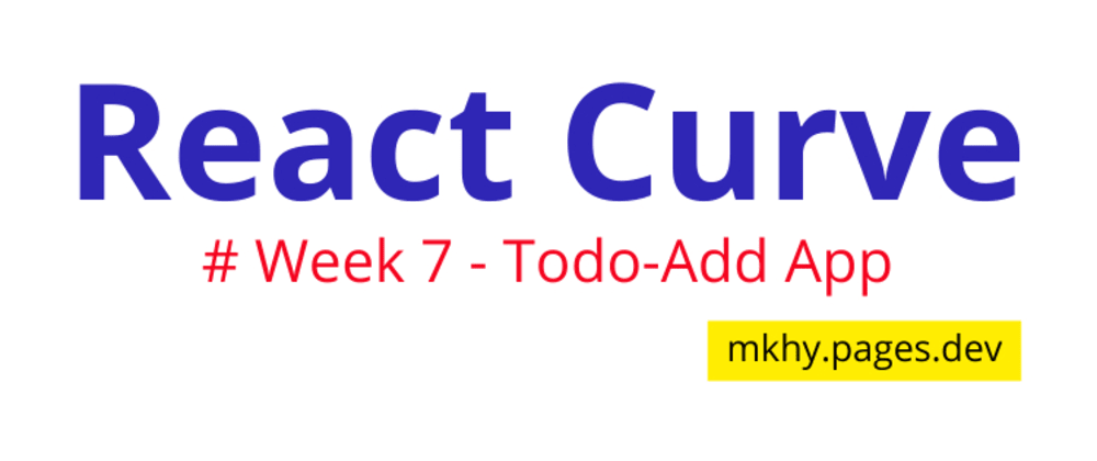 Cover image for Week 7 - Todo-Add App