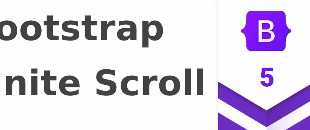 Cover image for Bootstrap 5 Infinite scroll