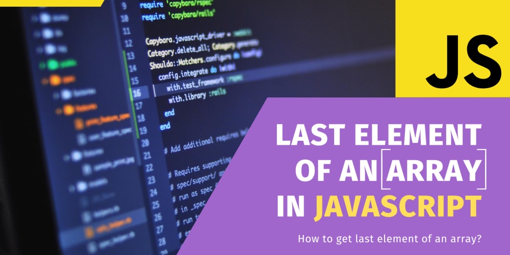 Tips: How to get last element of an array in javascipt - DEV Community