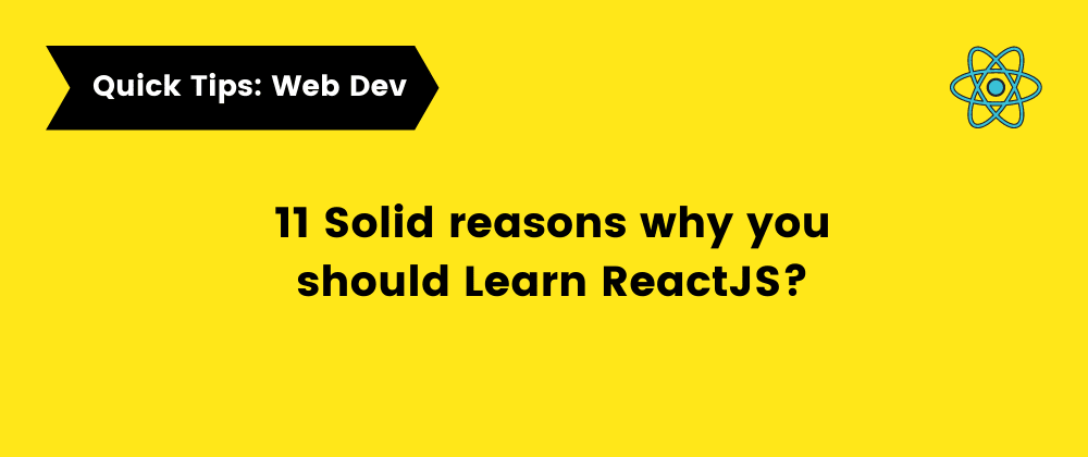 Solid Reasons Why You Should Learn Reactjs Dev Community