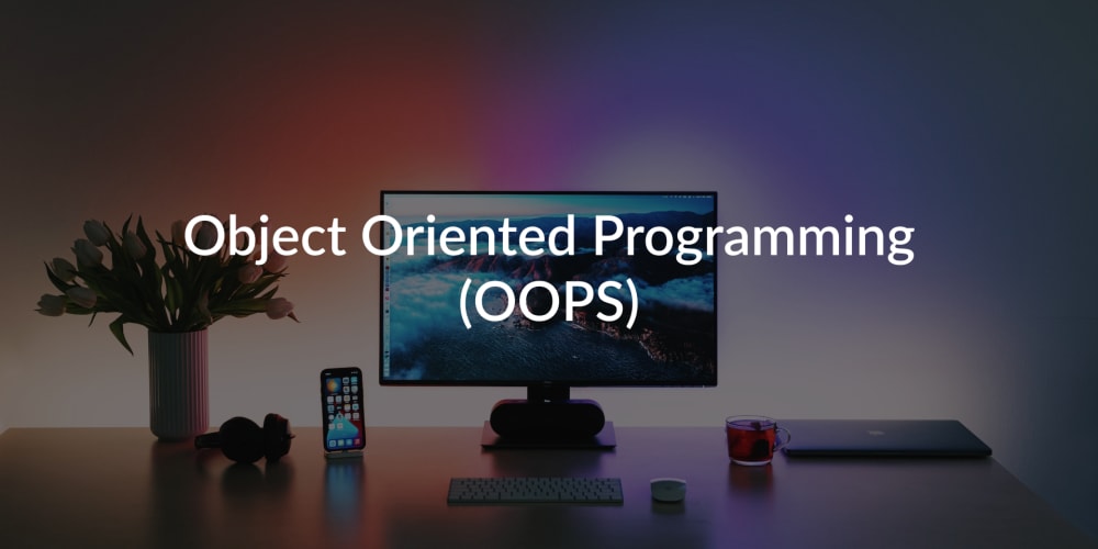 Object Oriented Programming : The Beginner's Guide - DEV Community