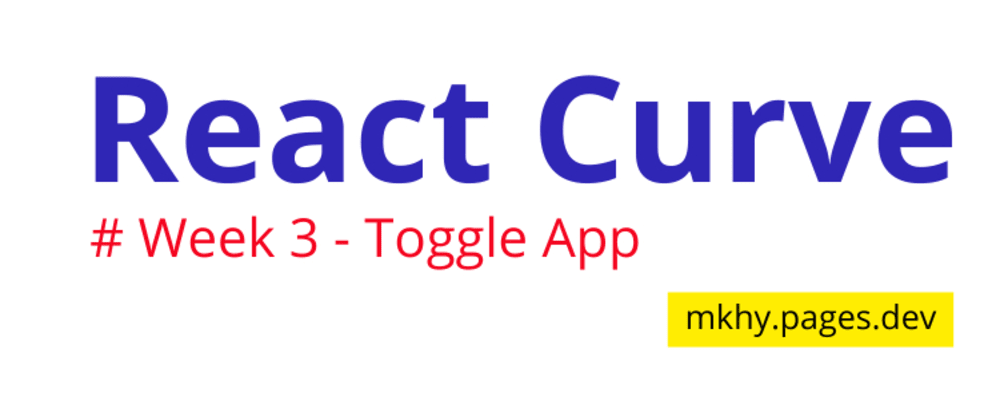 Cover image for Week 3 - Toggle App