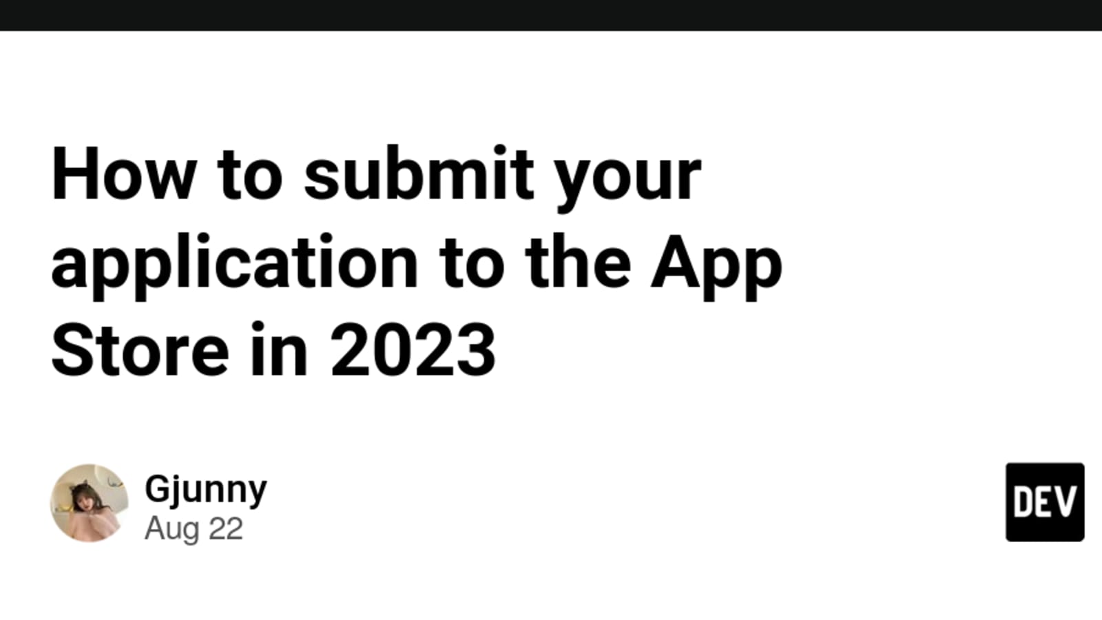 A Step-by-Step Guide for iOS App Store Submission in 2023