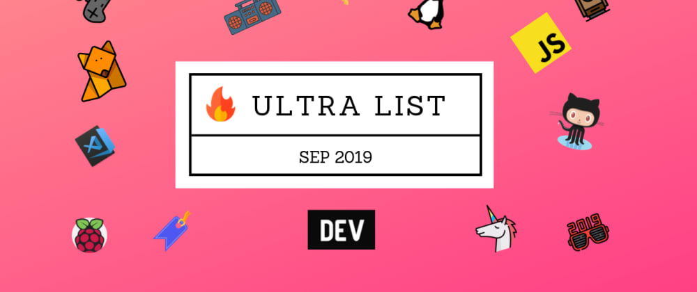 Cover image for 🤯 Ultra List: One List to Rule Them All. Sep, '19