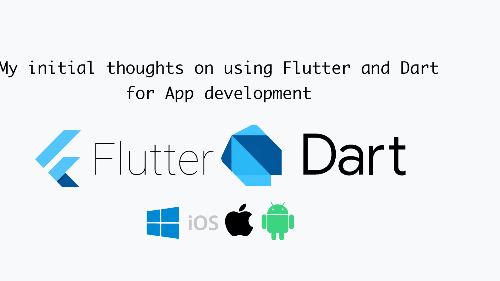 kommando Rettidig radium My initial thoughts on using Flutter and Dart for App development - DEV  Community