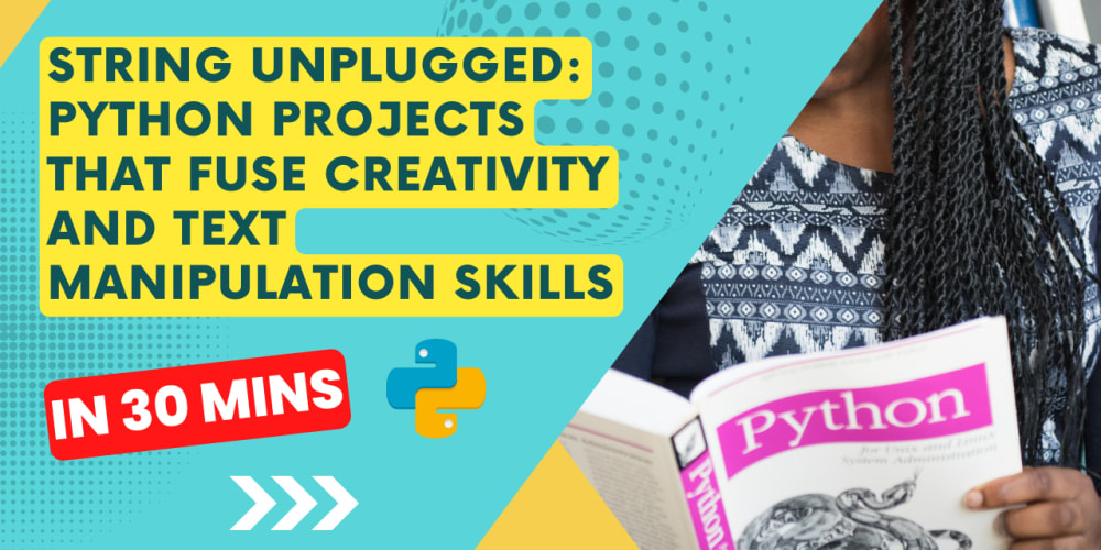 String Unplugged: Python Exercises that Fuse Creativity and Text ...