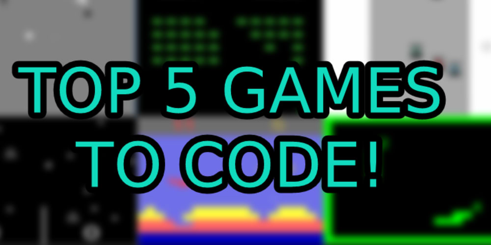 Coding Games For Beginners Top 5 BEST Games To Code As A Beginner 