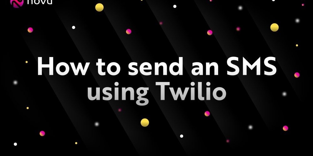 How to send an SMS using Twilio