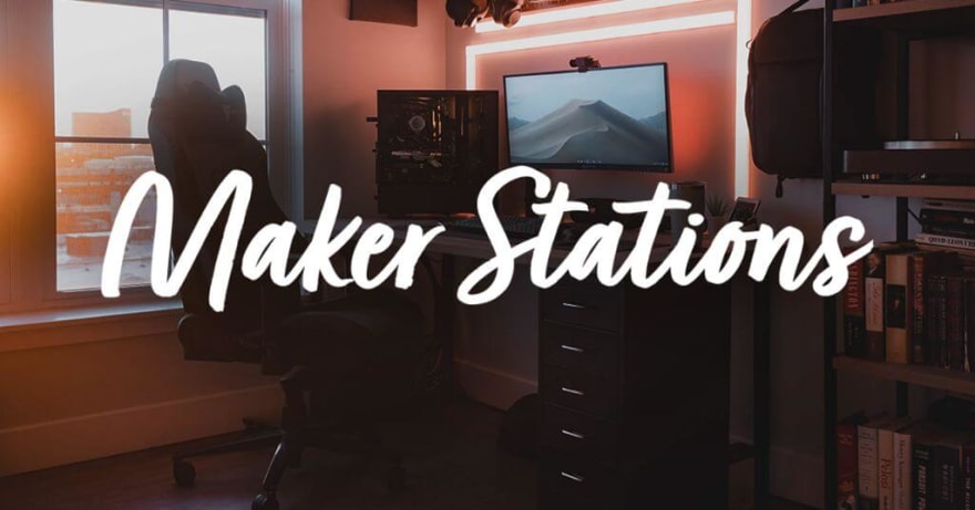 Maker Stations