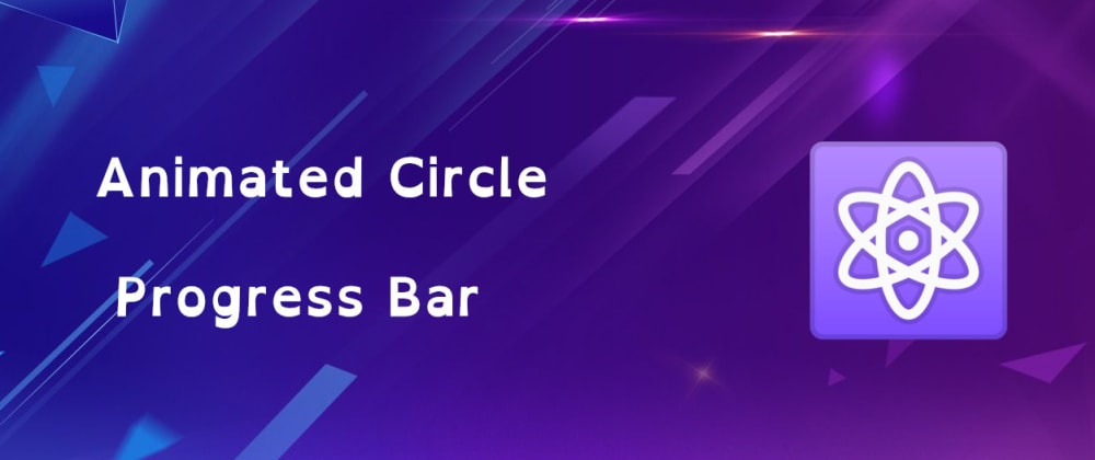 Simple Animated Circle Bar As React Component Dev