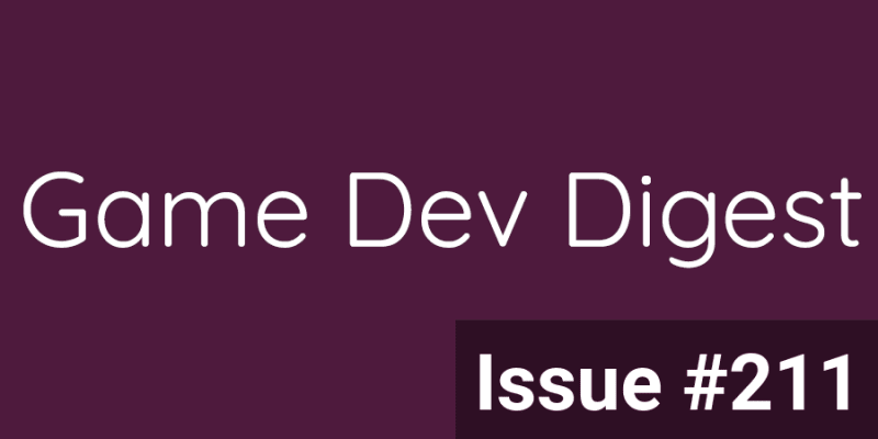 Game Dev Digest Issue #211 - Testing, Shader Theory & Implementation, and more