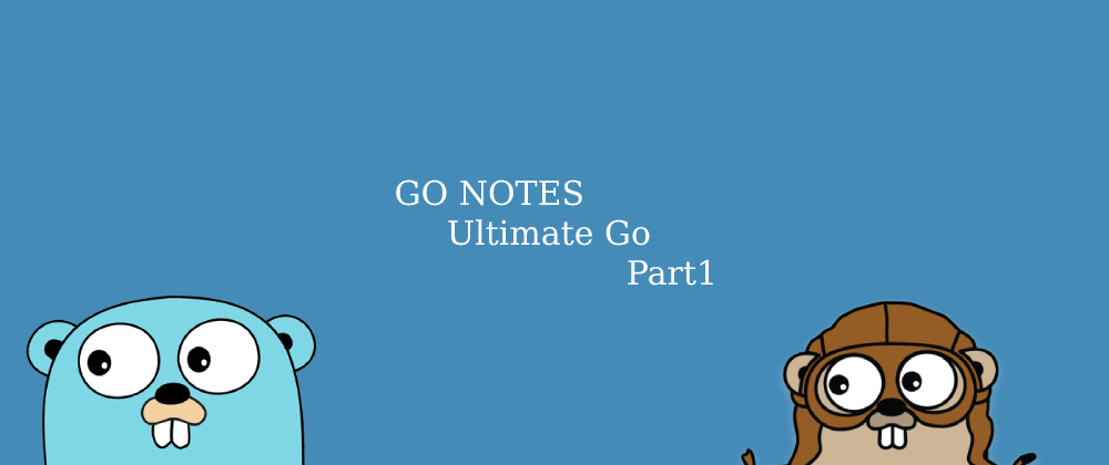 #001 Ultimate GO Notes Part 1