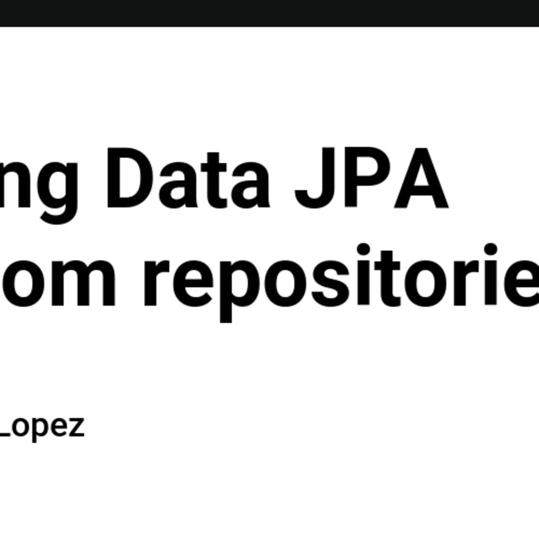 Custom Repository in Spring Data JPA, by Thành Trần