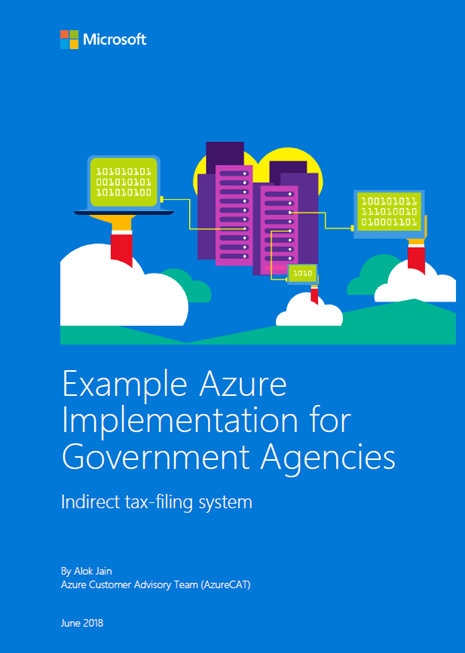 NEW WHITEPAPER: Example Azure Implementation for Government Agencies -  Microsoft Tech Community