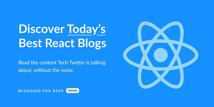 Today's 28 Best React Blogs