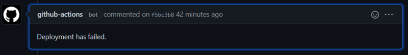 Screenshot of comment on a commit reading Deployment has failed.