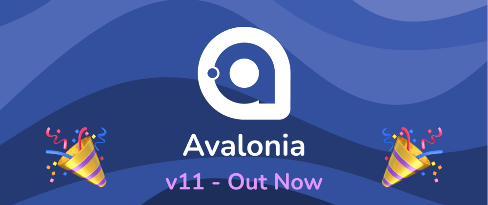 Cover Image for Welcome to the New Era of App Development: Introducing Avalonia v11