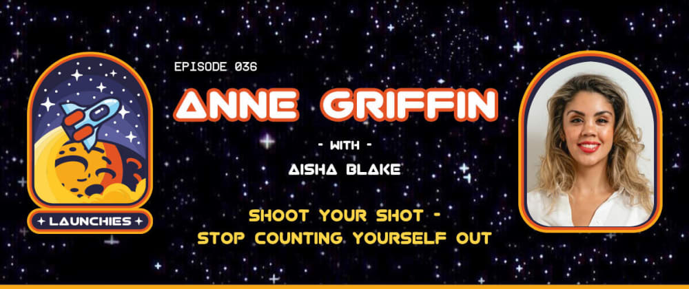 Cover image for Shoot Your Shot – Stop Counting Yourself Out with Anne Griffin