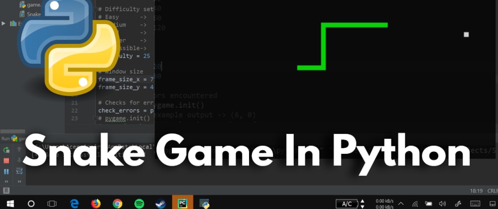 the Snake game in Python - DEV Community