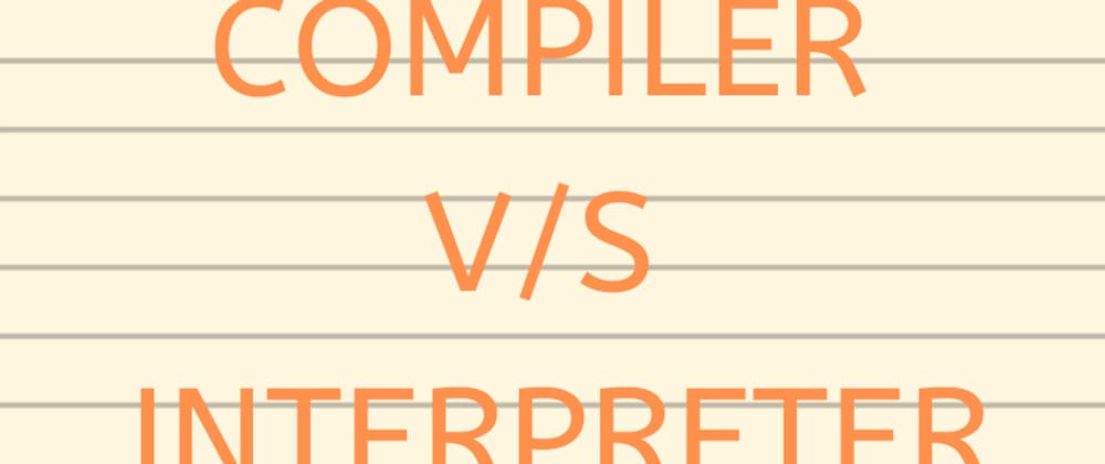 Introduction to Programming - Compiler and Interpreter