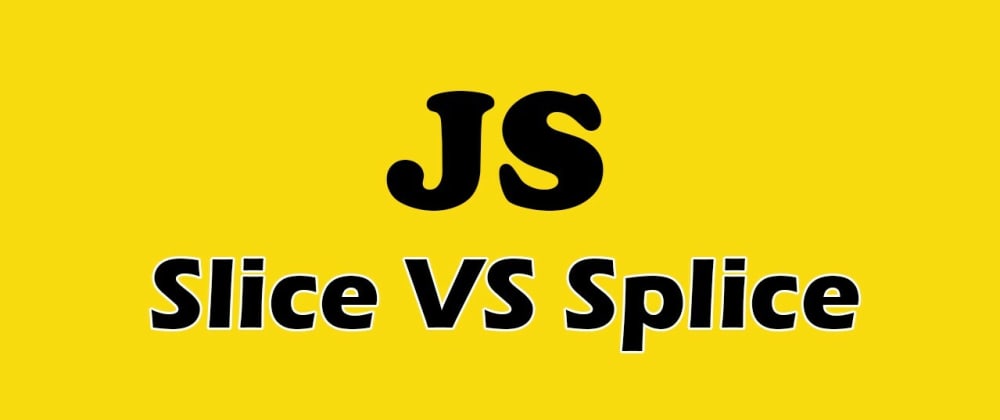 Cover Image for Javascript cheat sheet: .slice() and .splice()