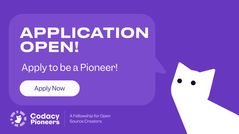 Codacy Pioneers: click here to apply now