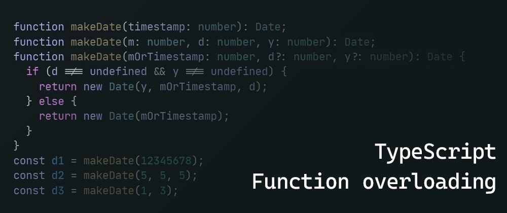 Generics vs Function Overloading vs Union Type Arguments in TypeScript -  DEV Community