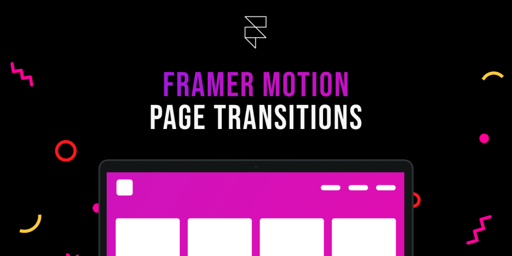 Create awesome Page Transitions in NextJS using Framer motion DEV