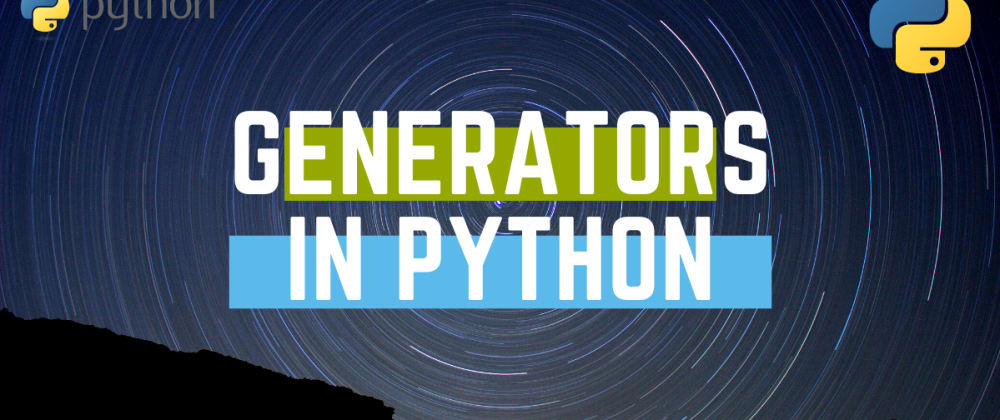 Generators in Python - DEV Community