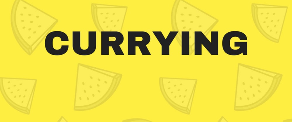 Cover image for Currying in JavaScript