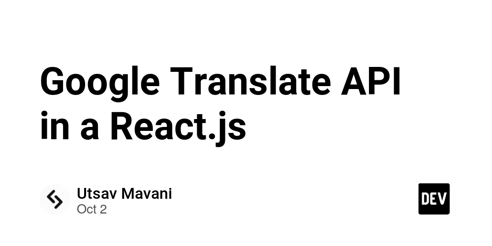 Google Translate API in a React.js - DEV Community