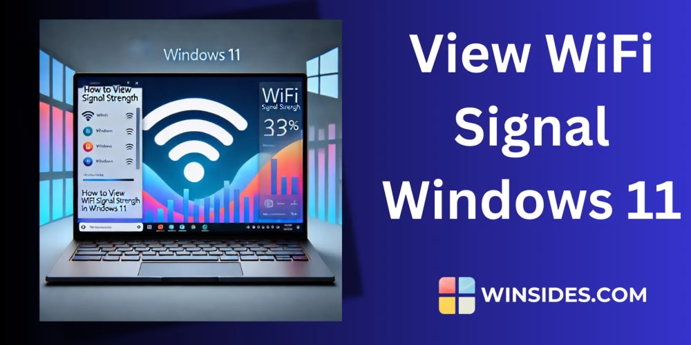 How to Check/View WiFi Signal Strength in Windows 11?